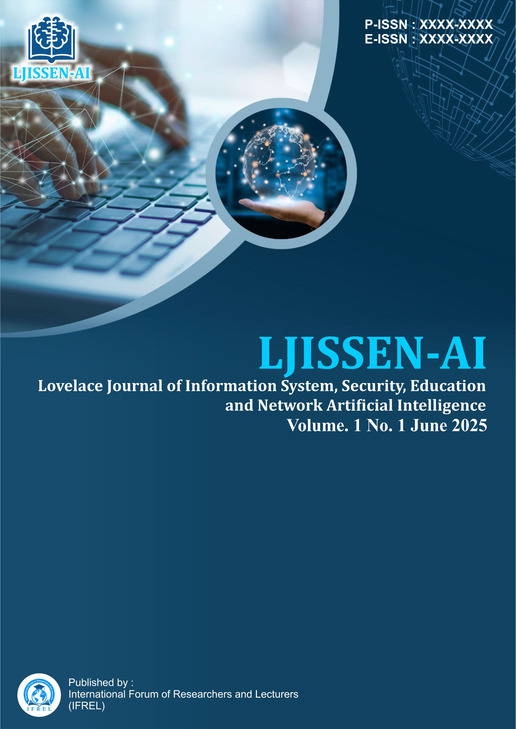 					View Vol. 1 No. 1 (2025): June : Lovelace Journal of Information System, Security, Education and Network Artificial Intelligence
				